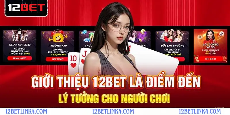 Đôi nét về nhà cái 12bet