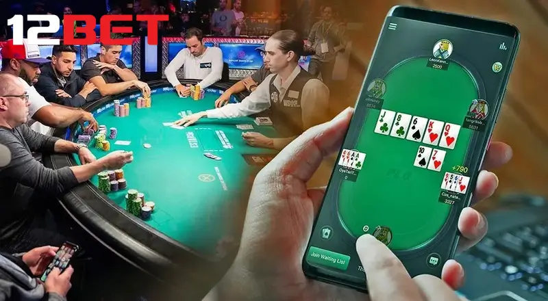 Poker trực tuyến tại 12bet